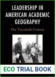 Leadership in American Academic Geography: The Twentieth Century