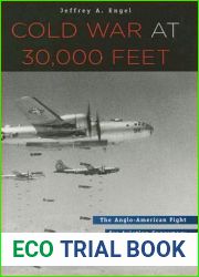 Cold War at 30,000 Feet: The Anglo-American Fight for Aviation Supremacy
