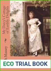Mr. Darcy|s Cottage of Earthly Delights: Shades of Pride and Prejudice