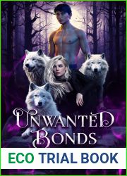 Unwanted Bonds (Their Fated Mate #3)