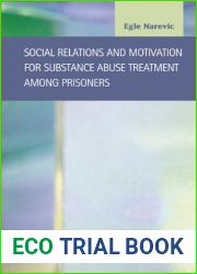 Social Relations and Motivation for Substance Abuse Treatment Among Prisoners (Criminal Justice: Recent Scholarship)