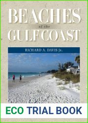 Beaches of the Gulf Coast (Harte Research Institute for Gulf of Mexico Studies Series, Sponsored by the Harte Research Institute for Gulf of Mexico Studies, Texas A and M University-Corpus Christi)