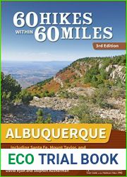 60 Hikes Within 60 Miles: Albuquerque: Including Santa Fe, Mount Taylor, and San Lorenzo Canyon