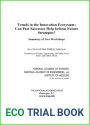 Trends in the Innovation Ecosystem: Can Past Successes Help Inform Future Strategies? Summary of Two Workshops