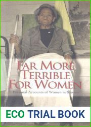 Far More Terrible for Women: Personal Accounts of Women in Slavery (Real Voices, Real History)