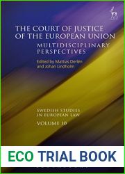 The Court of Justice of the European Union: Multidisciplinary Perspectives (Swedish Studies in European Law)