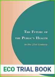 The Future of the Public|s Health in the 21st Century