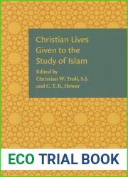 Christian Lives Given to the Study of Islam