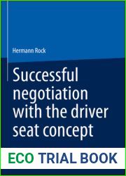 Successful negotiation with the Driver-Seat Concept