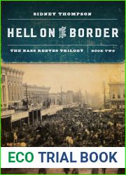 Hell on the Border: The Bass Reeves Trilogy, Book Two
