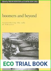 Boomers and Beyond: Reconsidering the Role of Libraries