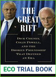 The Great Rift: Dick Cheney, Colin Powell, and the Broken Friendship That Defined an Era