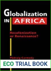 Globalization in Africa: Recolonization or Renaissance?