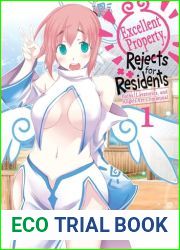 Excellent Property, Rejects for Residents, Vol.1: Baths, Lavatories, and Angels Are Communal (Volume 1) (Excellent Property, Rejects for Residents, 1)