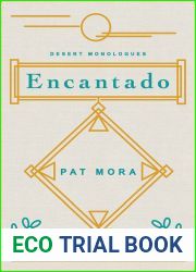 Encantado: Desert Monologues (Camino del Sol)