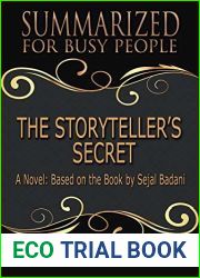 Summary: The Storyteller|s Secret - Summarized for Busy People: A Novel: Based on the Book by Sejal Badani