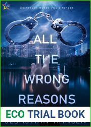 All the Wrong Reasons