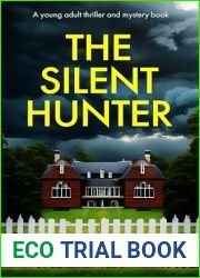 The Silent Hunter: A young adult thriller and mystery book (Scout Mourning Amateur Sleuth Mystery Series 1)