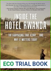 Inside the Hotel Rwanda: The Surprising True Story … and Why It Matters Today