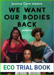 We Want Our Bodies Back: Poems