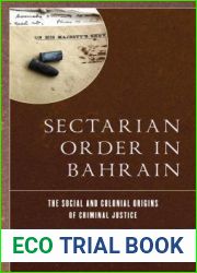 Sectarian Order in Bahrain: The Social and Colonial Origins of Criminal Justice