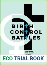 Birth Control Battles: How Race and Class Divided American Religion