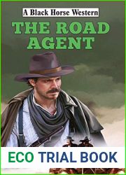 The Road Agent (Black Horse Western)