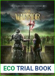 The Warrior: A GameLit Progression Fantasy (The Forerunner Book 3)