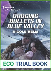 Dodging Bullets in Blue Valley (North Star #5)