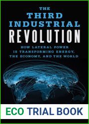 The Third Industrial Revolution: How Lateral Power Is Transforming Energy, the Economy, and the World