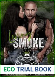 Loving Smoke: An Enemies to Lover, Age Gap, Dark MC Romance (The Royal Bastards MC Tijuana, Mexico Book 1)