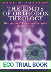 The Limits of Orthodox Theology: Maimonides| Thirteen Principles Reappraised