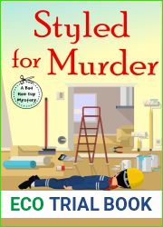 Styled for Murder (The Bad Hair Day Mysteries, #17)