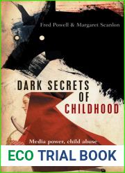 Dark Secrets of Childhood: Media Power, Child Abuse and Public Scandals
