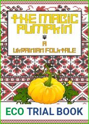 The Magic Pumpkin: A Ukranian Folktale (World Folktales Graded Readers)