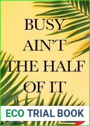 Busy Ain|t the Half of It