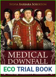 Medical Downfall of the Tudors: Sex, Reproduction and Succession