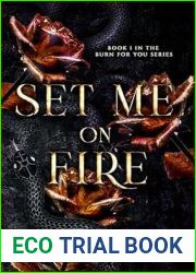 Set Me on Fire (Burn For You, #1)