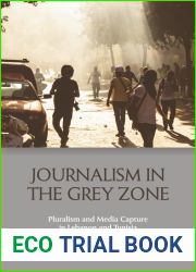 Journalism in the Grey Zone