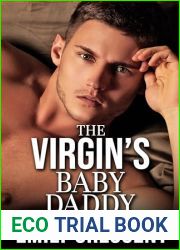 The Virgin|s Baby Daddy: Secret Baby Romance (The Secret Babies of Daddy|s Hearts Book 4)