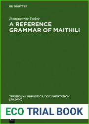 A Reference Grammar of Maithili (Trends in Linguistics. Documentation [Tildoc])