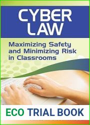 Cyber Law: Maximizing Safety and Minimizing Risk in Classrooms