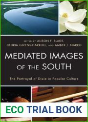 Mediated Images of the South: The Portrayal of Dixie in Popular Culture