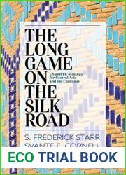 The Long Game on the Silk Road: US and EU Strategy for Central Asia and the Caucasus