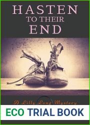 Hasten to Their End: A Lilly Long Mystery (A Lily Long Mystery)