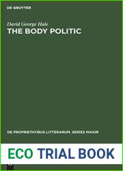 The Body Politic: A political metaphor in Renaissance English literature (De Proprietatibus Litterarum. Series Maior, 9)