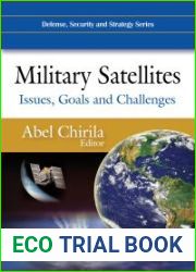 Military Satellites: Issues, Goals and Challenges