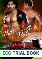 Hotter with a Pole (Firehouse 69, #2)