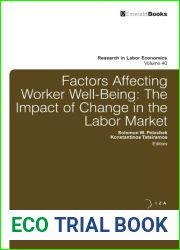 Research in Labor Economics, Volume 40: Factors Affecting Worker Well Being