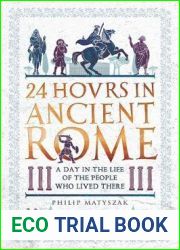 24 Hours in Ancient Rome